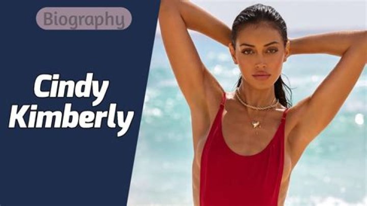 Cindy Kimberly Height, Weight, Net Worth, Age, Birthday, Wikipedia, Who, Nationality, Biography