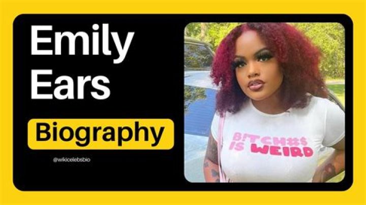 Emily’s Ears Height, Weight, Net Worth, Age, Birthday, Wikipedia, Who, Instagram, Biography