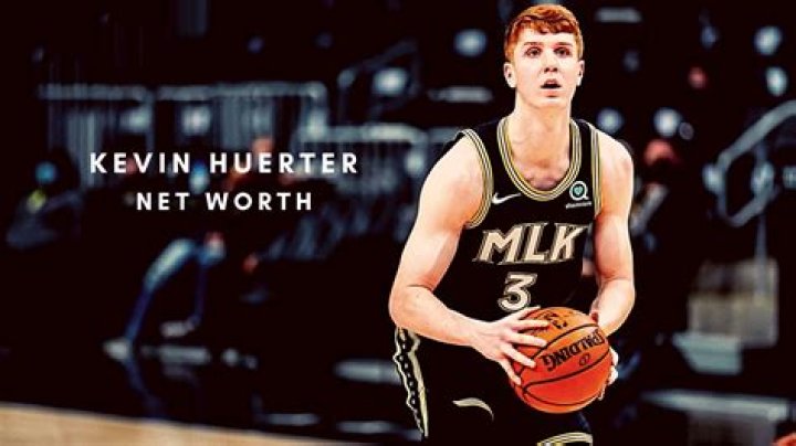 Kevin Huerter Height, Weight, Net Worth, Age, Birthday, Wikipedia, Who, Nationality, Biography